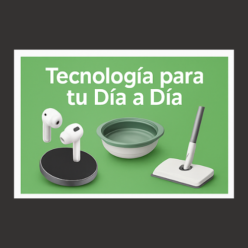 Tecnología para tu Día a Día